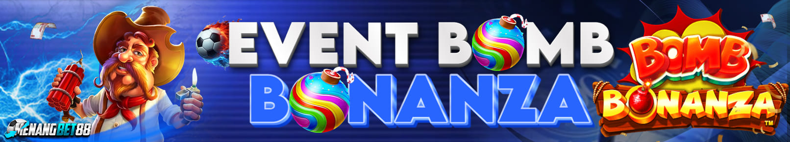 EVENT BOMB BONANZA FAMILY