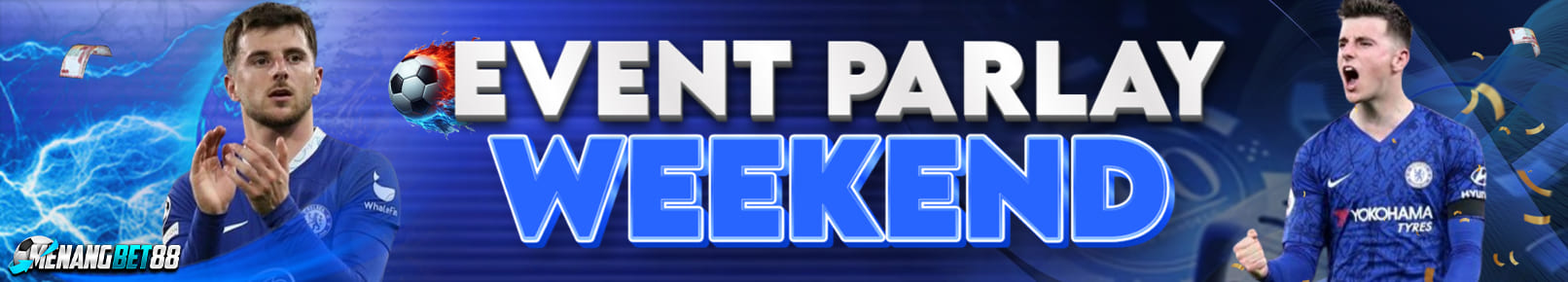 EVENT WEEKEND MENANGBET88